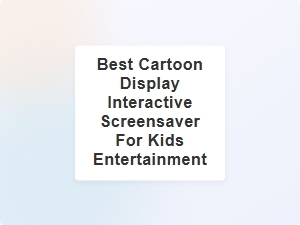 Interactive Cartoon Screensaver for Kids' Fun and Learning